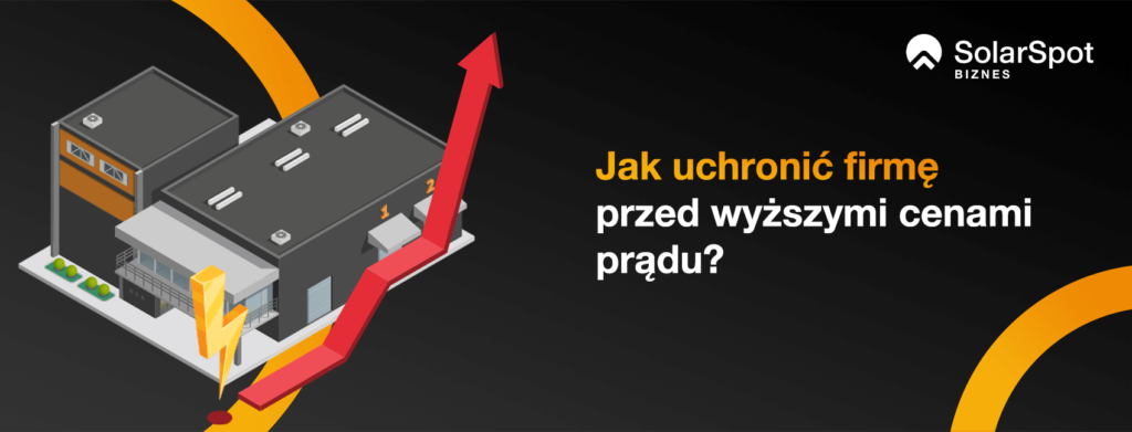 Jak uchronić firmę przed wyższymi cenami prądu